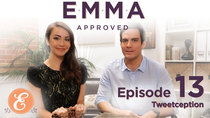 Emma Approved - Episode 13 - Tweetception