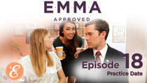 Emma Approved - Episode 18 - Practice Date