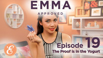 Emma Approved - Episode 19 - The Proof is in the Yogurt