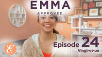 Emma Approved - Episode 24 - Vingt-et-un