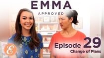 Emma Approved - Episode 29 - Change of Plans