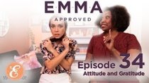 Emma Approved - Episode 34 - Attitude and Gratitude