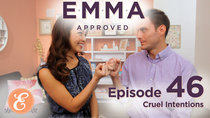 Emma Approved - Episode 46 - Cruel Intentions