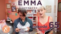 Emma Approved - Episode 65 - Big Girls Don’t Cry