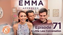 Emma Approved - Episode 71 - A Little Less Conversation