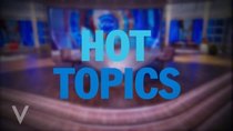 The View - Episode 25 - Hot Topics