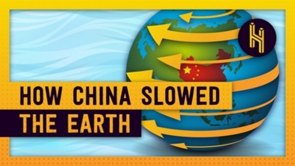 Half as Interesting - S2018E42 - How A Massive Dam in China Slowed the Earth's Rotation