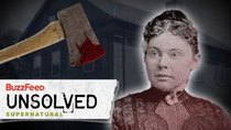 BuzzFeed Unsolved - Episode 6 - Supernatural - The Murders That Haunt The Lizzie Borden House