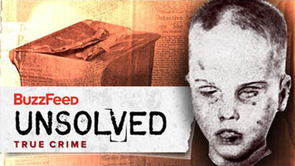 BuzzFeed Unsolved - S04E02 - True Crime - The Mysterious Death of the Boy in the Box
