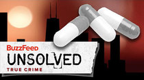 BuzzFeed Unsolved - Episode 8 - True Crime - The Mysterious Poisoned Pill Murders