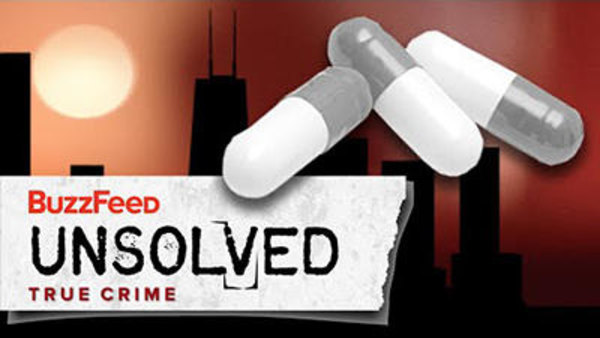 BuzzFeed Unsolved - S04E08 - True Crime - The Mysterious Poisoned Pill Murders