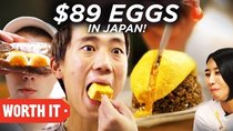 Worth It - Episode 5 - $1 Eggs Vs. $89 Eggs • Japan