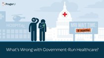 PragerU - Episode 62 - What's Wrong with Government-Run Healthcare