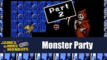 James & Mike Mondays - Episode 41 - Monster Party (NES) Part 2