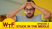 What The Folks - Episode 4 - Stuck In The Middle