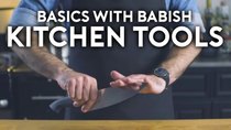 Basics with Babish - Episode 1 - Essential Kitchen Tools