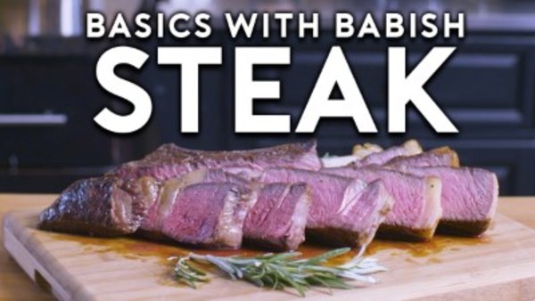 Basics with Babish - S2017E03 - Steak