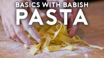 Basics with Babish - Episode 4 - Pasta