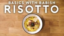 Basics with Babish - Episode 10 - Risotto