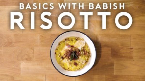 Basics with Babish - S2018E10 - Risotto