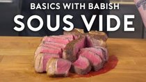 Basics with Babish - Episode 15 - Sous Vide