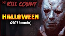 Dead Meat's Kill Count - Episode 60 - Halloween (2007 Remake) KILL COUNT