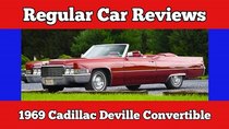 Regular Car Reviews - Episode 12 - 1969 Cadillac DeVille Coupe Convertible