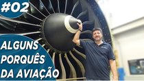 Aviões e Músicas - Episode 2 - ALGUNS PORQUÊS DA AVIAÇÃO EP #02