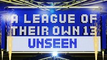 A League of Their Own - Episode 9 - Unseen