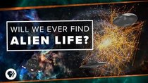 PBS Space Time - Episode 37 - Will We Ever Find Alien Life?