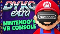 Did You Know Gaming Extra - Episode 88 - Nintendo's Unreleased VR Console [Cancelled Hardware]