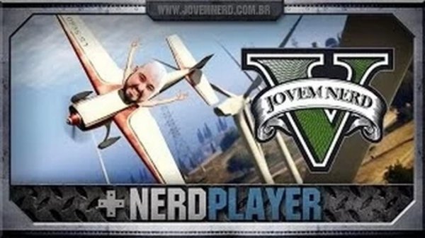 NerdPlayer - S2014E12 - GTA V - Voar, voar!