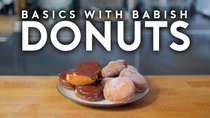 Basics with Babish - Episode 22 - Donuts