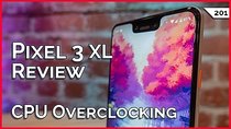 TekThing - Episode 201 - Pixel 3 Review, CPU Overclocking Guide, Video Editing On Your...