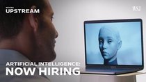 Moving Upstream - Episode 1 - Artificial Intelligence: The Robots Are Now Hiring