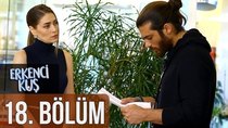 Erkenci Kus - Episode 18 - Sil Baştan