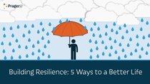 PragerU - Episode 34 - Building Resilience: 5 Ways to a Better Life