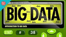 Crash Course Statistics - Episode 38 - Intro to Big Data