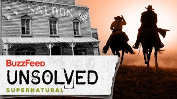 BuzzFeed Unsolved - S09E05 - Supernatural - The Haunted Town Of Tombstone