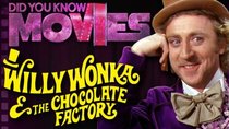 Did You Know Movies - Episode 6 - Willy Wonka & the Chocolate Factory was one BIG COMMERCIAL!