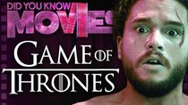 Did You Know Movies - Episode 7 - From Nudity to Bombings - Game of Thrones Secrets!