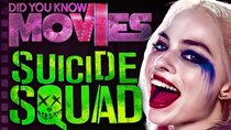 Did You Know Movies - Episode 8 - Suicide Squad's INSANE Secrets