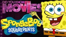 Did You Know Movies - Episode 12 - Spongebob: DEEPER Than You Thought!