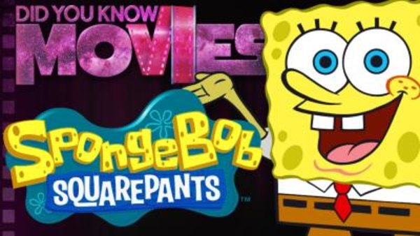 Did You Know Movies - S2016E12 - Spongebob: DEEPER Than You Thought!