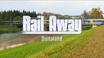 Rail Away - Episode 1 - Germany:: Prien – Freilassing – Bad Reichenhall – Berchtesgaden