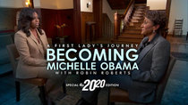 20/20 - Episode 11 - Becoming Michelle: A First Lady's Journey with Robin Roberts