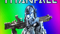 VanossGaming - Episode 21 - THIS IS TITANFALL! (Titanfall Funny Moments Gameplay, Kicking...