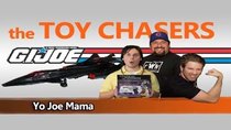 The Toy Chasers - Episode 2 - Yo Joe Mama - GI Joe