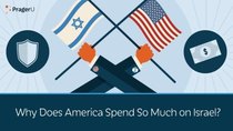 PragerU - Episode 15 - Why Does America Spend So Much on Israel