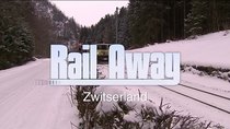 Rail Away - Episode 1 - Switzerland